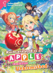 Reincarnated as an Apple_ This Forbidden Fruit Is Forever Unblemished! Volume 1 – Gato